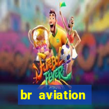 br aviation trabalhe conosco